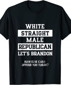 White Straight Republican Male Let's Go Brandon Classic Shirt