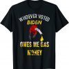 Whoever Voted Biden Owes Me Gas Money! Empty Gauge Vintage Gift Shirt