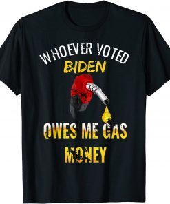 Whoever Voted Biden Owes Me Gas Money! Empty Gauge Vintage Gift Shirt