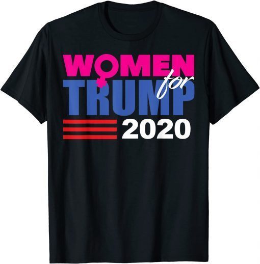 Women For Trump 2020 Election Donald MAGA Republican Official Shirt