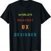 World's OKAYEST UX Designer Unisex Shirt