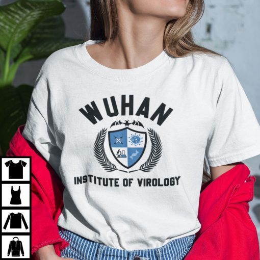 Wuhan Institute Of Virology Covid 19 Gift Shirt