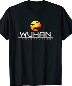 Wuhan Institute of Virology Unisex Shirt