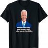 You Can't Love Your Country Only When You Win - Joe Biden Gift T-Shirt