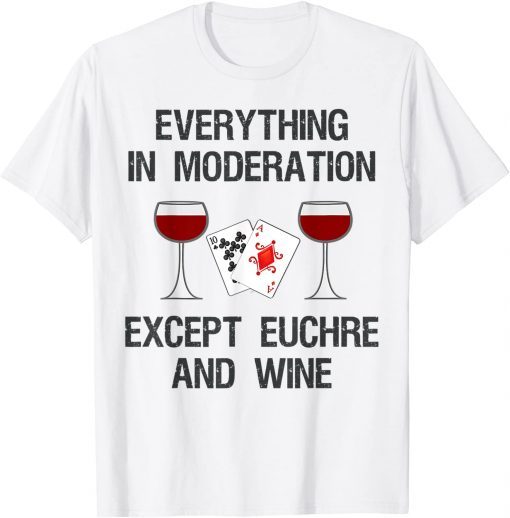 Euchre And Wine Cards Game Gambling Casino Gift Shirt