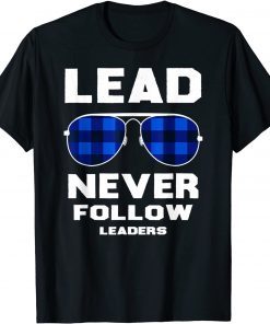 lead never follow leaders Shirt Leader Boss 2022 Shirt