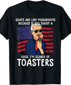 nti Joe Biden Liberal Goats Are Like Mushroom US Flag Gift Shirt