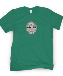 ANUS Beer Limited Shirt