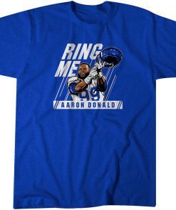 Aaron Donald Ring Me Gift Shirt