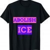 Abolish Ice immigration rights anti family separation T-Shirt