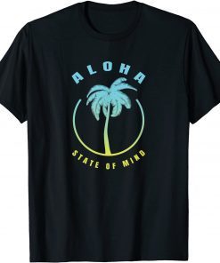 Aloha Hawaii Palm Tree - Feel the Aloha Hawaiian Spirit Gift Shirt