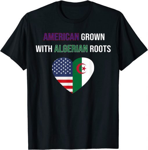 American Grown With Algerian Roots Gift Shirt