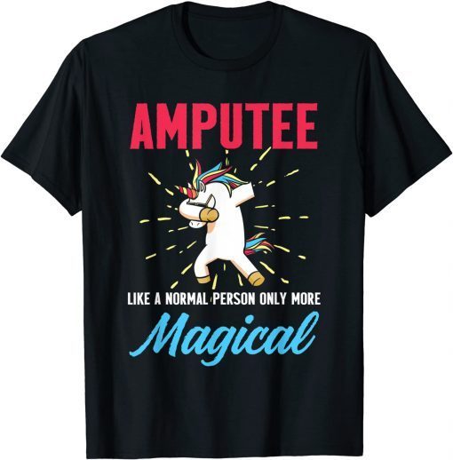 Amputee Humor Unicorn Leg Arm Recovery Gift Shirt