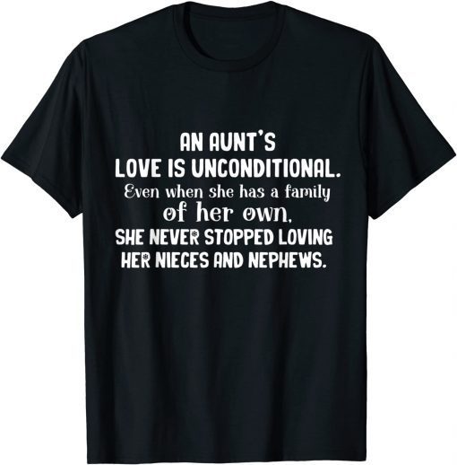 An Aunt's Love Is Inconditional Never Stopped Loving Niece Classic Shirt