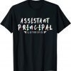 Assistant Principal I'll Be There For You Unnisex Shirt