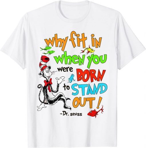 Autism Autist Why Fit In When You Were Born to Stand Out Gift Shirt