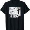BUILD MY LIFE Worship Song (Housefires Bethel) Classic Shirt