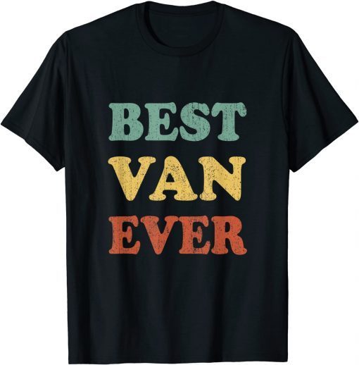 Best Van Ever Personalized First Name Van 2022 Shirt