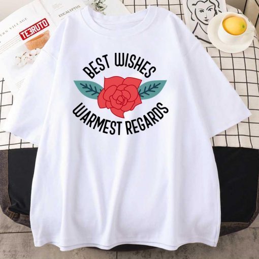 Best Wishes Warmest Regards Schitt’s Creek 2022 Shirt