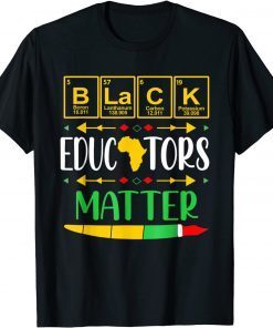 Black Educators Matter History Month Africa Teacher Limited Shirt