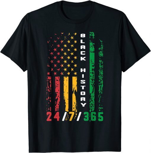 Black History 24-7-365 African American Flag Africa Gift Shirt