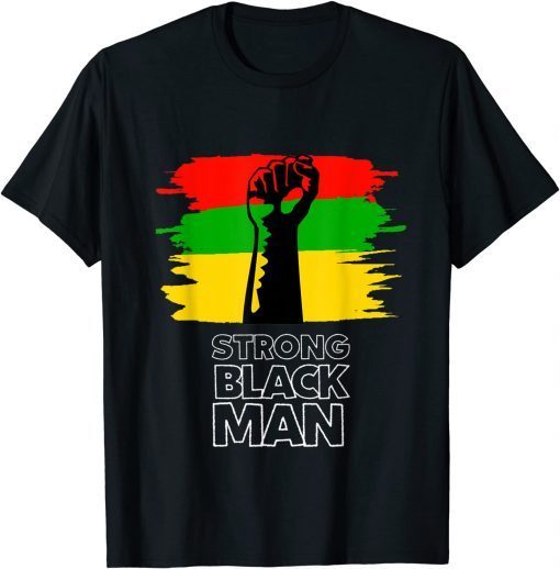 Black History Month I'm A Strong Black Man Classic Shirt