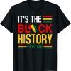 Black History Month - It's The Black History For Me Classic Shirt