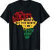 Black History Month pajama I Am Black Every Month Black Afro T-Shirt