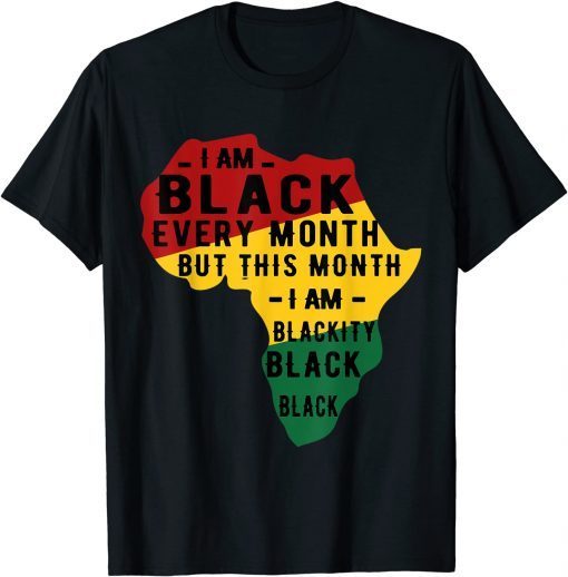 Black History Month pajama I Am Black Every Month Black Afro T-Shirt