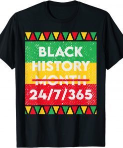 Black History pajama African American Melanin Black 24/7/365 Gift Shirt