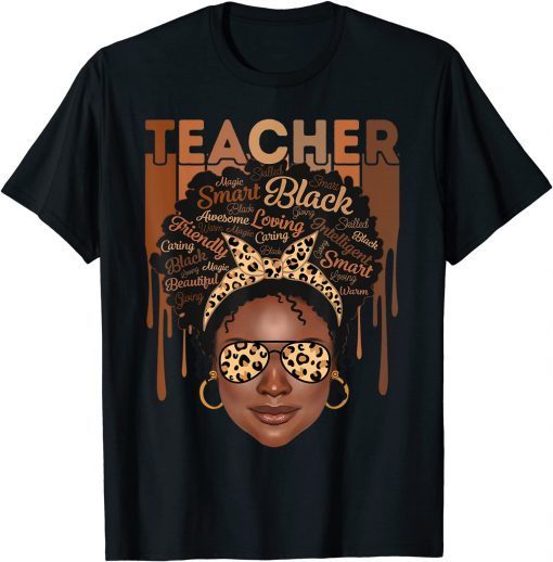 Black Woman Teacher Afro Smart African American Love Melanin Gift Shirt