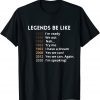 Black history Legends Be Like... T-Shirt