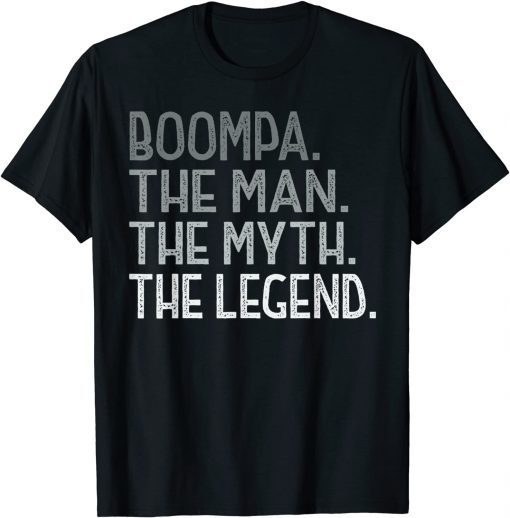 Boompa The Myth the Legend for Grandpa Father's Day Boompa Gift T-Shirt