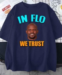 Brian Flores In Flo We Trust Gift Shirt