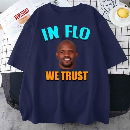 Brian Flores In Flo We Trust Gift Shirt