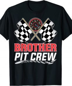 Brother Pit Crew Race Car Birthday Party Racing Family T-Shirt