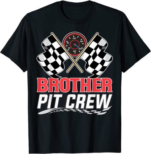 Brother Pit Crew Race Car Birthday Party Racing Family T-Shirt