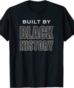 Built By Black History Classic Shirt