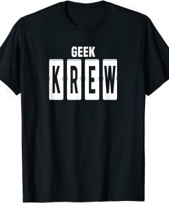 Call That Geek's Geek Krew Unisex Shirt