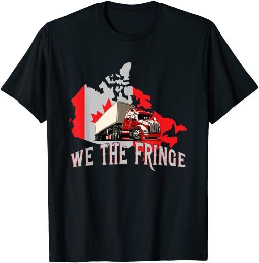 Canada Convoy We The Fringe LImited Shirt