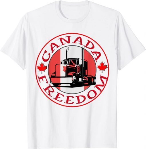 Canada Flag Freedom Convoy 2022 Canadian Trucker Maple Leaf T-Shirt