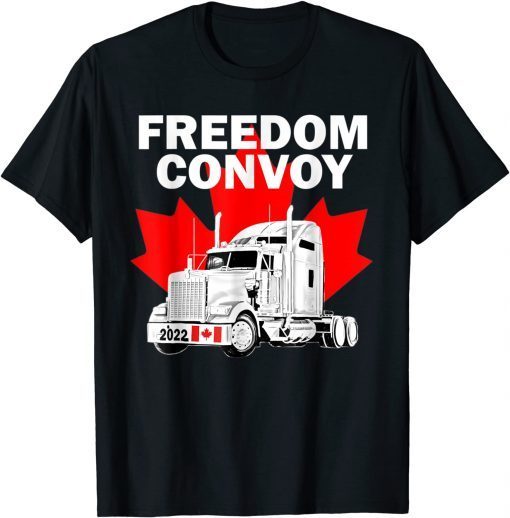 Canada Freedom Convoy 2022 Canadian Trucker Rule Ottawa Unisex Shirt