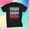 Canada Freedom Convoy 2022 We are The Small Fringe Minority T-shirt