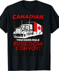 Canadian Trucker Freedom Convoy 2022 Gift T-Shirt