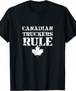 Canadian Truckers Rule Freedom Convoy 2022 Gift Shirt