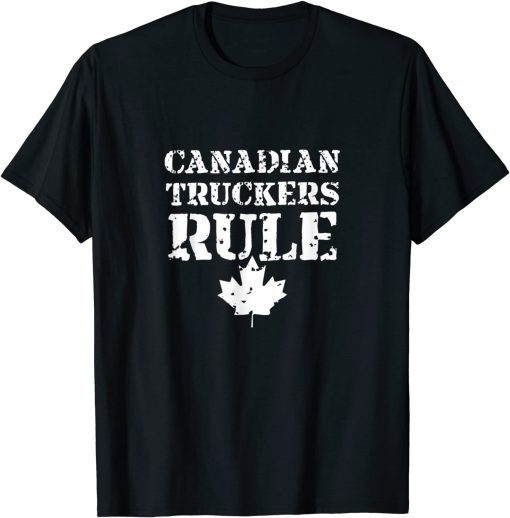 Canadian Truckers Rule Freedom Convoy 2022 Gift Shirt