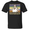 Carl I Put Two And Two Together And Decided Gift Shirt