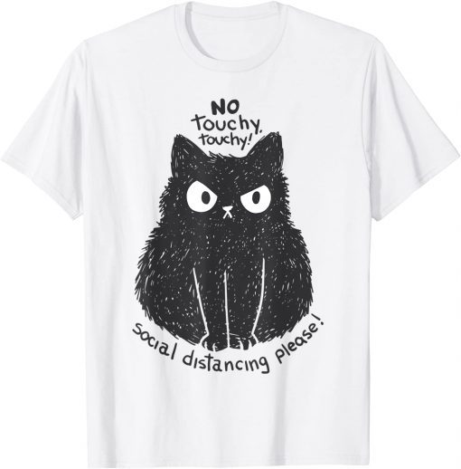 Cat Lover Black Cat No Touching Gift Shirt