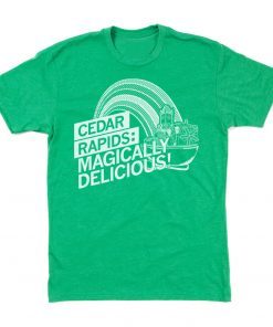 Cedar Rapids It's magically delicious Unisex Shirt