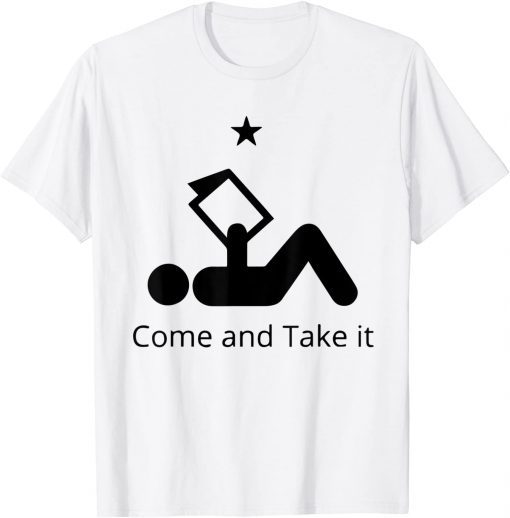 Come And Take It Classic Shirt